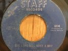 REV. CLAY EVANS gospel 45 The Lord Will Make A Way / Fix Me   Staff