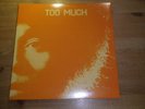 TOO MUCH: Same, ABSINTHE REC., ARLP 507, EU PRESS, 12