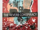 THE REVERB CONSPIRACY (VOL1),RARE COMP FROM FUZZ CLUB RECORDS ,1000 ONLY,MINT