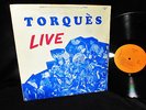 RARE  1966 PRIVATE PRESS   THE TORQUES   ALIVE  Wild RAW & PRIMITIVE FUZZ-ROCK
