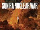 SUN RA-NUCLEAR WAR (US IMPORT) VINYL LP NEW
