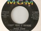 SPYDER TURNER I Cant Make It Anymore Dont Hold Back MGM DETROIT NORTHERN SOUL 45