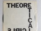 THEORETICAL GIRLS: You Got Me ORIG No Wave 7” Glenn Branca PS Rare VG