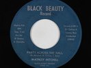 Northern Soul 45 - McKinley Mitchell - Party Across The Hall - Black Beauty NM