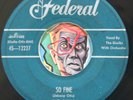 HEAR Sheiks 45 So Fine/Sentimental Heart FEDERAL 12237 R&B doo wop Johnny Otis