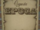 ORQUESTA EPOCA LP SALSA VG+++ TRAMPA, CANTA: FRANKIE HERNANDEZ.