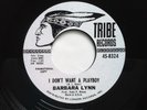 BARBARA LYNN - I DON'T WANT A PLAYBOY - 7