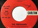 Promo   THE PERSUADERS Arabella / Viva El Matador CARLTON 45 R&B RARE