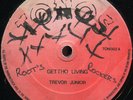 Trevor Junior - Gettho Living (Ghetto Living) UK Tonos 12
