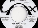 FLOWERS - FOR REAL / WE COULD MAKE IT HAPPEN - 7