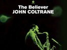 John Coltrane ?- The Believer LP - 180 Gram Audiophile Vinyl Album + DL - Jazz