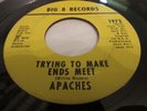 APACHES RARE DETROIT NORTHERN SOUL BIG 8 RECORDS LBL  TRYING TO MAKE ENDS MEET