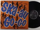 SKA-AU-GO-GO Various Artists RND LP