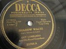 Guy Lombardo - 78rpm single 10-inch – Decca #23764 Shadow Waltz