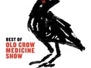 The Best of Old Crow Medicine Show [LP] by Old Crow Medicine Show (Vinyl)