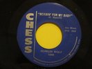 Howlin' Wolf I Didn't Know b/w Moanin' For My Baby Chess 1695 Blues 45