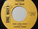 THE MAZE Together/ Lonely Yesterday 45 rpm ONE WAY Psych Funk Boogie Rock HEAR ?