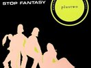 PLUSTWO - Stop Fantasy/Melody - 12” ITALO DISCO/FUNK/BOOGIE Reissue