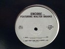 ENCORE f/ WALTER BROOKS - 