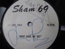 Sham 69 What Have We Got 1 Side Only 1978 7