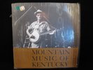 Mountain Music of Kentucky FOLKWAYS RECORDS FA 2317 LP w/ Insert