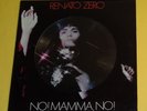 RENATO ZERO. NO MAMMA NO. VINILE LP PICTURE DISC NUMERATO 0450 RARO  NUOVOOO