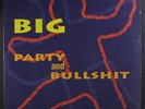 BIG (NOTORIOUS B.I.G.): Party And Bullshit 12 (misprint on the label, it lists