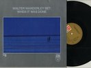 LP Walter Wanderley Set - When It Was Done A&M 212 063..BOSSA NOVA..VG+