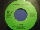 EDEE - WHEN HE CALLS FOR ME / MAKE IT LAST.RARE MODERN SOUL 45 ICA RECORDS