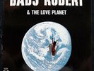 #Babs Robert & The Love Planet ALPHA og TOP copy   unique rec 1970 rare LISTEN#
