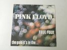 PINK FLOYD - Free Four / The Gold It's In The... - 7