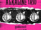 Alkaline Trio 'Goddamnit Past Live' Pink Vinyl - NEW