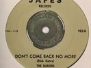 Garage 45 THE BARONS Don't Come Back No More JAFES Try A Love With Me HEAR