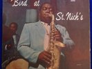CHARLIE PARKER BIRD AT ST. NICK'S JAZZ WORKSHOP ORIGINAL MONO LP