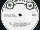 Dennis Brown - Can't Take Another Day UK Observer 12