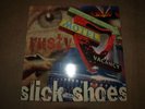 Slick Shoes- 