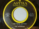 The Arondies: One Dead Chicken / Keep On Going 45 Astra Garage Rock VG+