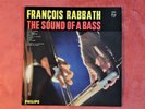 FRANCOIS RABBATH ' THE SOUND OF BASS '  PHILIPS . 1ST PRESS.