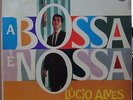 LUCIO ALVES 1961 “A Bossa e Nossa” Nova Samba Jazz PHILIPS Orig. LP BRAZIL HEAR