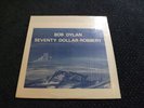 BOB DYLAN, SEVENTY DOLLAR ROBBERY, RARE , BOOTLEG LP