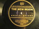 78 : RARE LABEL - NEW MOON SPECIAL-RUDY VALLEE / CALIF RAMB-LOVER COME BACK TO