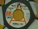 Humble Pie promo 45 I Dont Need No Doctor bw A Song For Jenny
