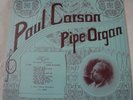 PAUL CARSON PIPE ORGAN VINYL LP ALBUM CHAPEL RECORDS MONO RED VINYL HYMNS GOSPEL