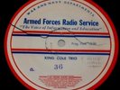 AFRS - KING COLE TRIO, Alice Hall, Proudly We Hail  Radio Transcription Disc 16