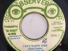 DON CARLOS - CAN'T WASTE TIME - OBSERVER ( ROOTS 7 )