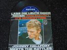  7' JOHNNY HALLYDAY MEETS THE RATTLES - Lass Die Leute Doch Reden (Keep ...)