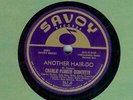 CHARLIE PARKER - ANOTHER HAIR-DO - SAVOY 78 RPM
