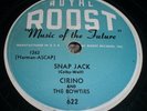 Snap Jack  After Love Cirino And The Bowties RARE 1950s Doo Wop 78 Royal Roost