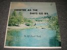 The Bill Daniels Family Sweeter As The Days Go By Christian Gospel FAST SHIPPING