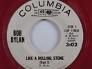 Rock 45 BOB DYLAN Like A Rolling Stone COLUMBIA VG++/VG+ promo red wax HEAR